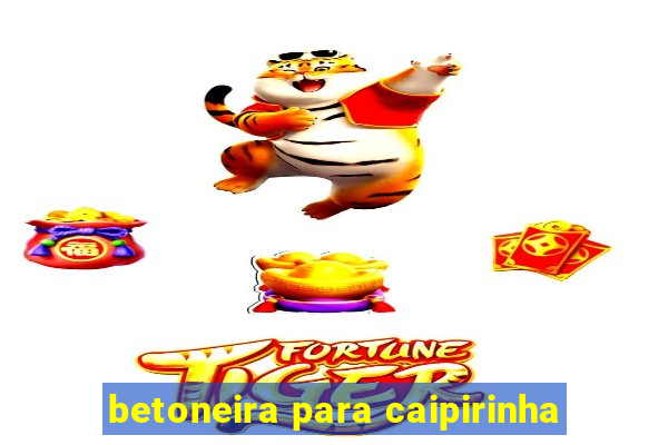 betoneira para caipirinha